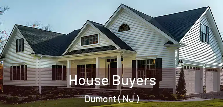  House Buyers Dumont ( NJ )