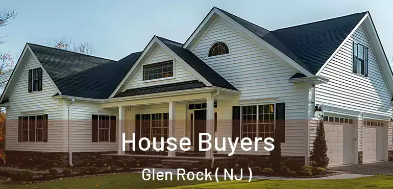  House Buyers Glen Rock ( NJ )