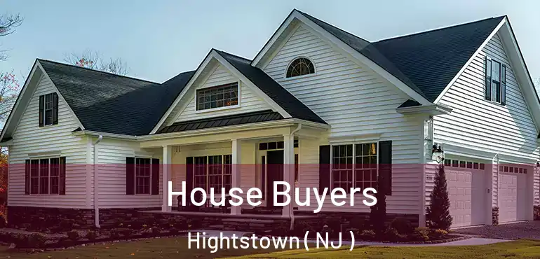  House Buyers Hightstown ( NJ )