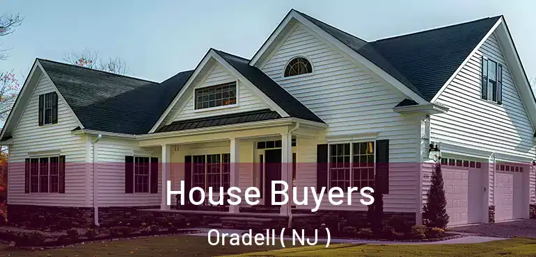  House Buyers Oradell ( NJ )