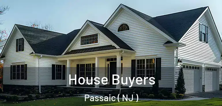  House Buyers Passaic ( NJ )