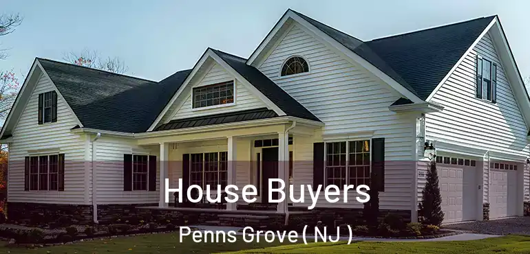  House Buyers Penns Grove ( NJ )