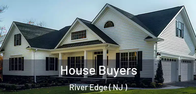  House Buyers River Edge ( NJ )