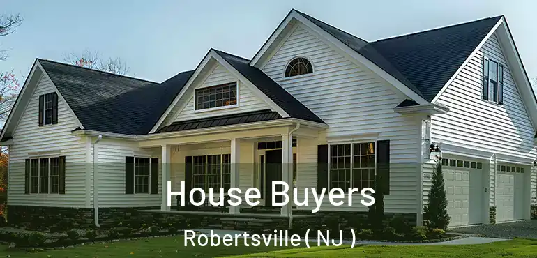  House Buyers Robertsville ( NJ )
