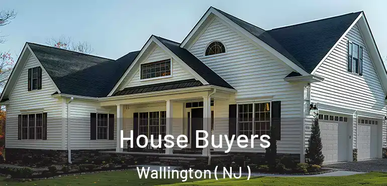  House Buyers Wallington ( NJ )