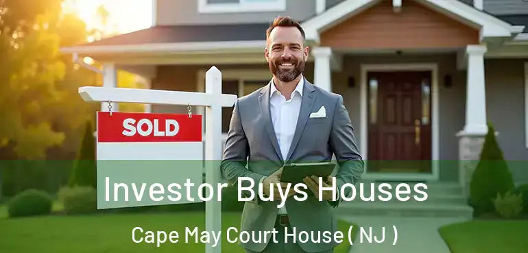  Investor Buys Houses Cape May Court House ( NJ )