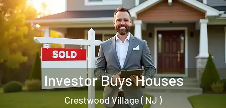  Investor Buys Houses Crestwood Village ( NJ )
