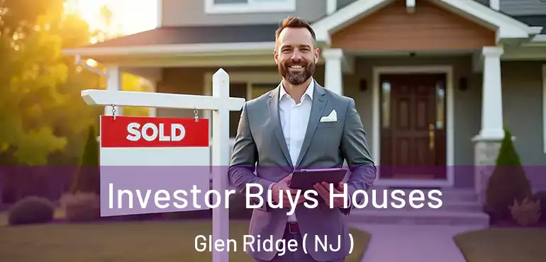  Investor Buys Houses Glen Ridge ( NJ )