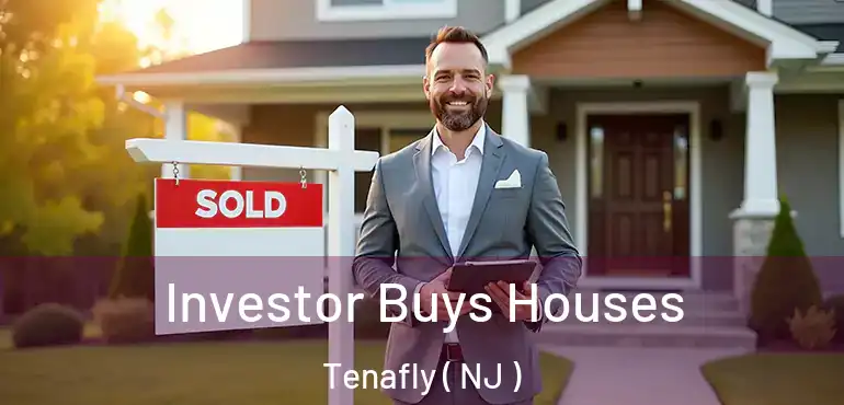  Investor Buys Houses Tenafly ( NJ )