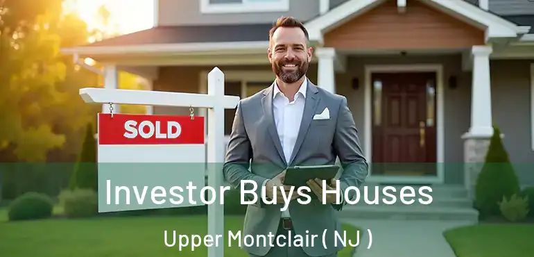  Investor Buys Houses Upper Montclair ( NJ )