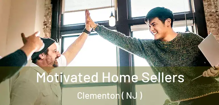  Motivated Home Sellers Clementon ( NJ )
