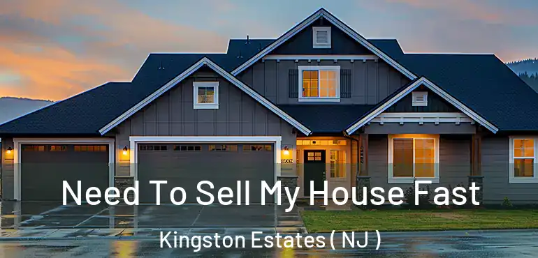  Need To Sell My House Fast Kingston Estates ( NJ )