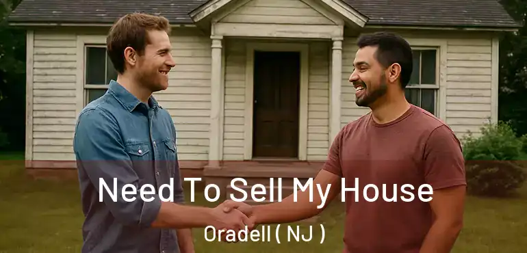  Need To Sell My House Oradell ( NJ )