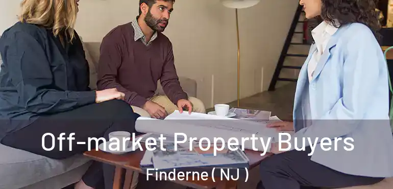  Off-market Property Buyers Finderne ( NJ )