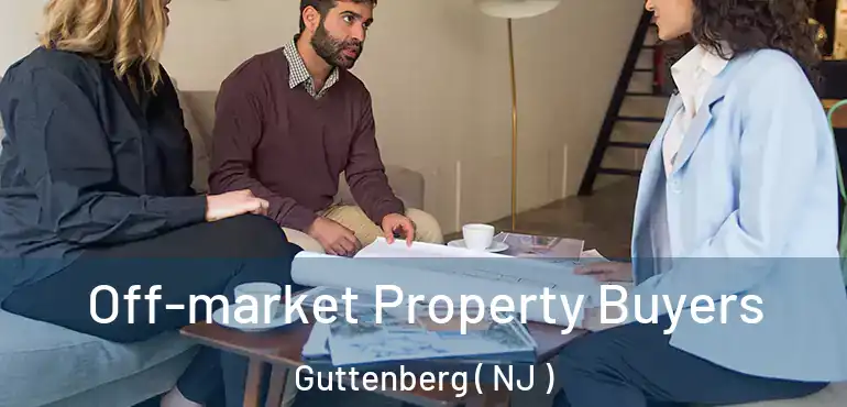  Off-market Property Buyers Guttenberg ( NJ )