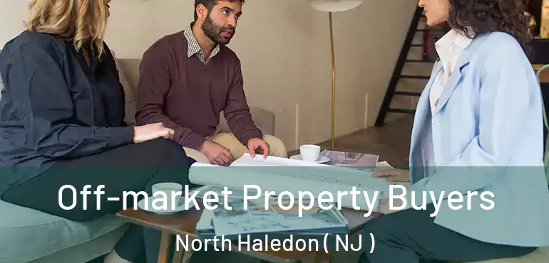  Off-market Property Buyers North Haledon ( NJ )