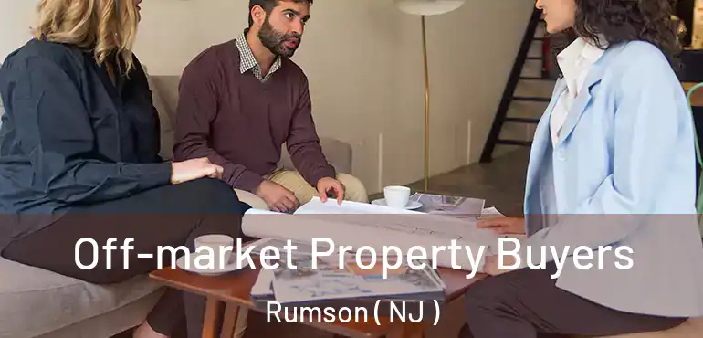  Off-market Property Buyers Rumson ( NJ )
