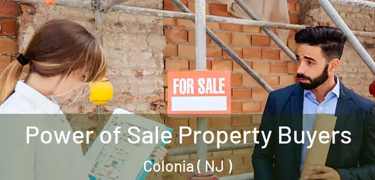  Power of Sale Property Buyers Colonia ( NJ )