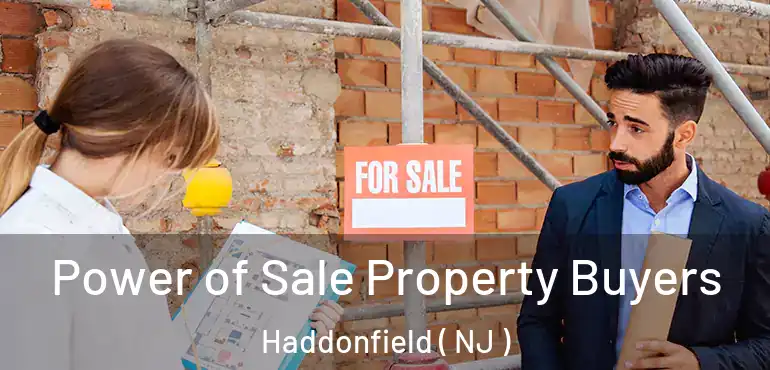  Power of Sale Property Buyers Haddonfield ( NJ )