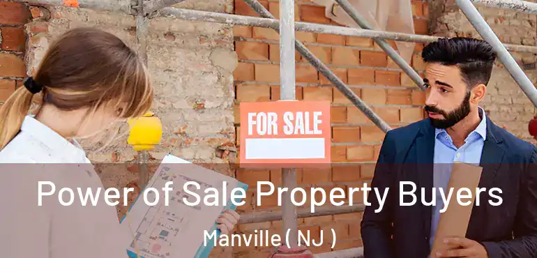  Power of Sale Property Buyers Manville ( NJ )