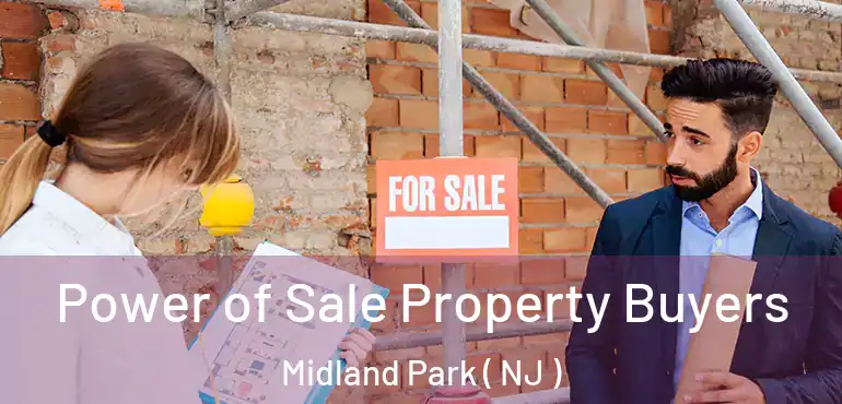  Power of Sale Property Buyers Midland Park ( NJ )