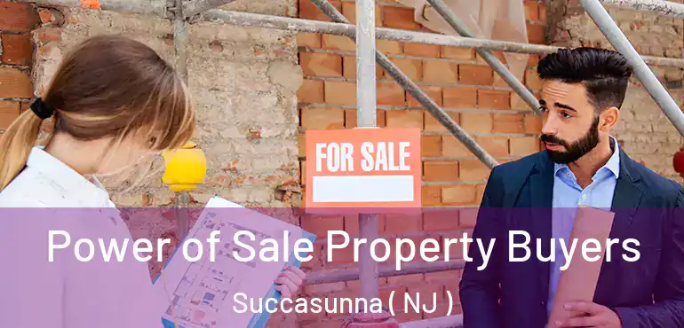  Power of Sale Property Buyers Succasunna ( NJ )