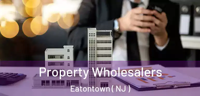  Property Wholesalers Eatontown ( NJ )