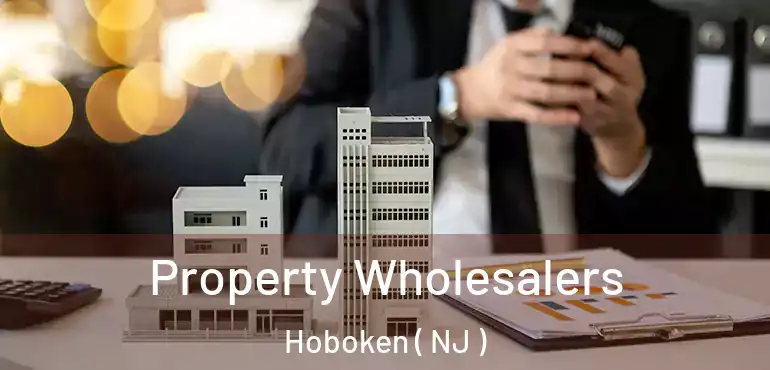 Property Wholesalers Hoboken ( NJ )