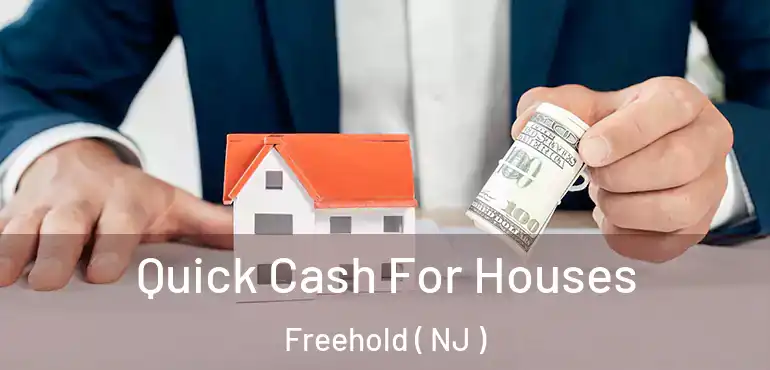  Quick Cash For Houses Freehold ( NJ )