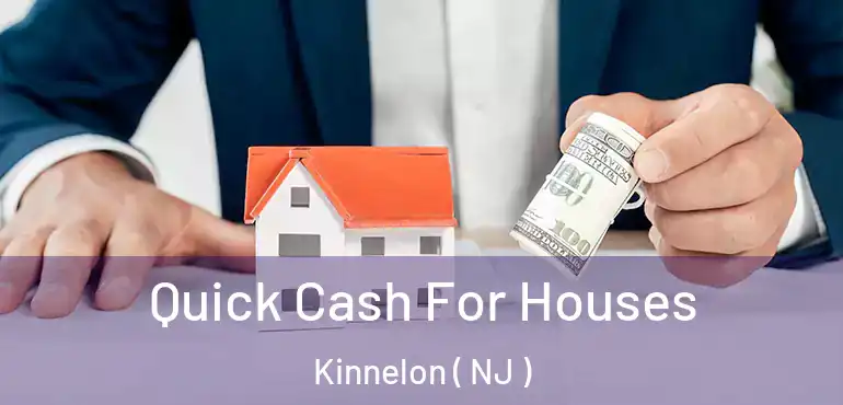  Quick Cash For Houses Kinnelon ( NJ )