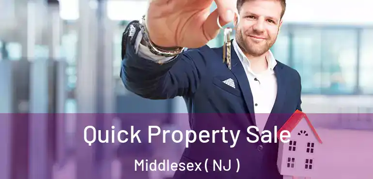  Quick Property Sale Middlesex ( NJ )