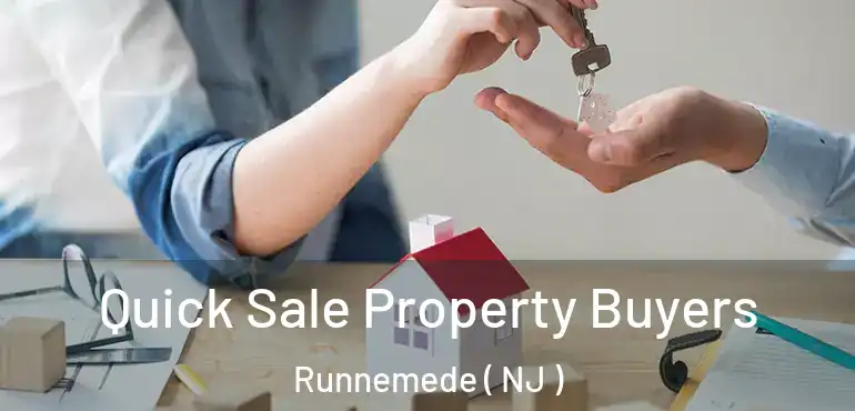  Quick Sale Property Buyers Runnemede ( NJ )