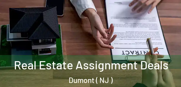  Real Estate Assignment Deals Dumont ( NJ )