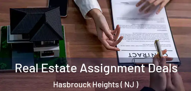  Real Estate Assignment Deals Hasbrouck Heights ( NJ )