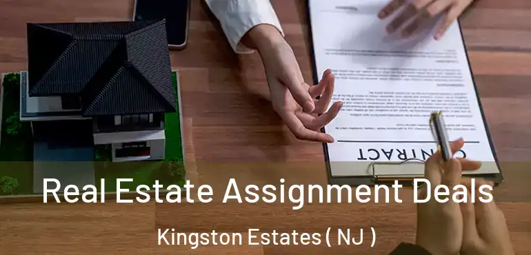  Real Estate Assignment Deals Kingston Estates ( NJ )