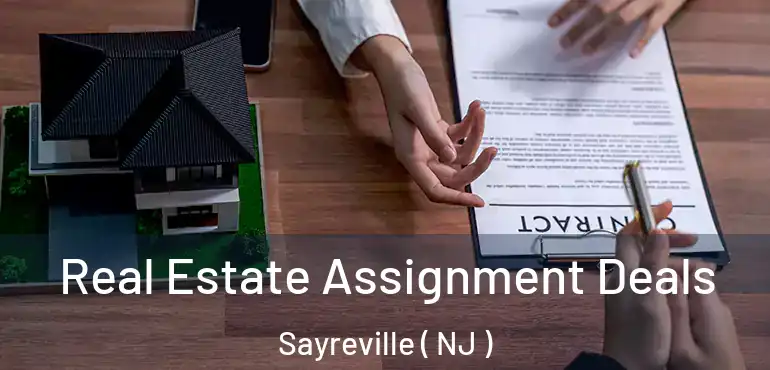  Real Estate Assignment Deals Sayreville ( NJ )