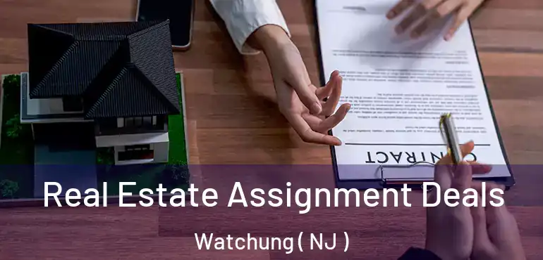  Real Estate Assignment Deals Watchung ( NJ )