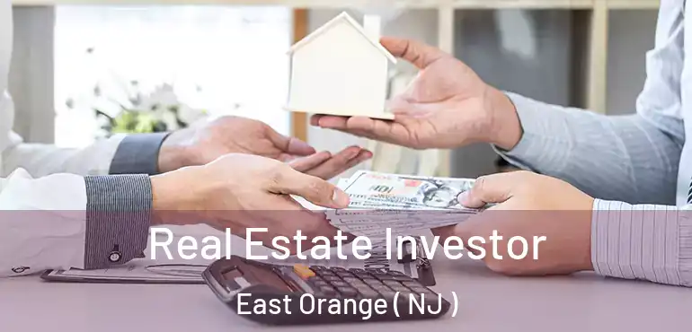  Real Estate Investor East Orange ( NJ )