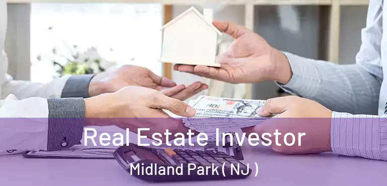  Real Estate Investor Midland Park ( NJ )