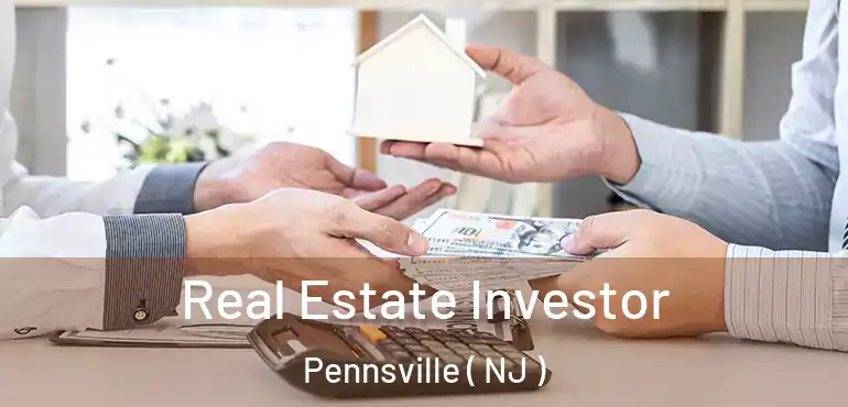 Real Estate Investor Pennsville ( NJ )
