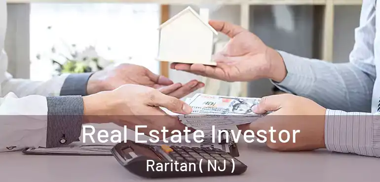  Real Estate Investor Raritan ( NJ )