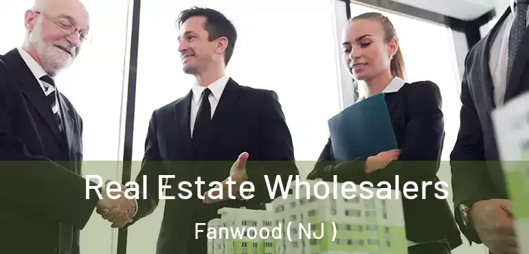  Real Estate Wholesalers Fanwood ( NJ )