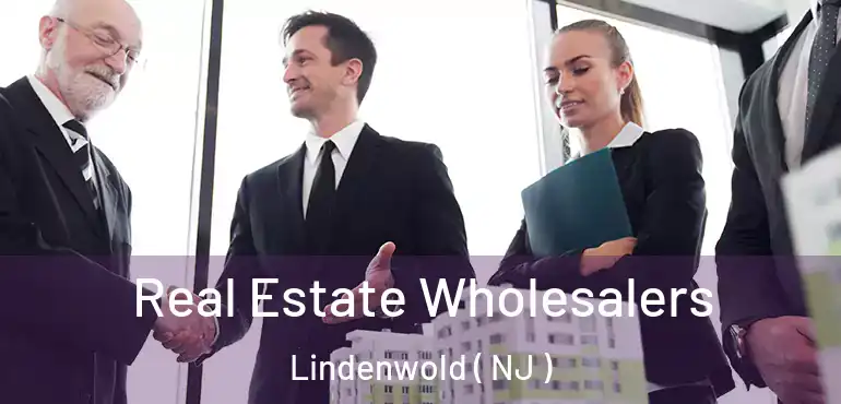  Real Estate Wholesalers Lindenwold ( NJ )