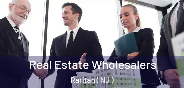  Real Estate Wholesalers Raritan ( NJ )