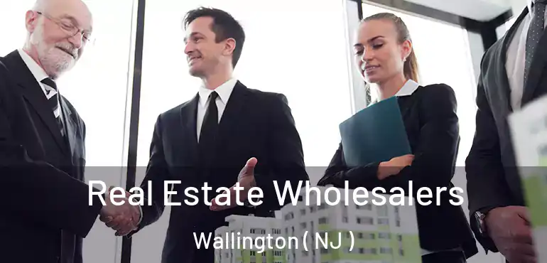 Real Estate Wholesalers Wallington ( NJ )