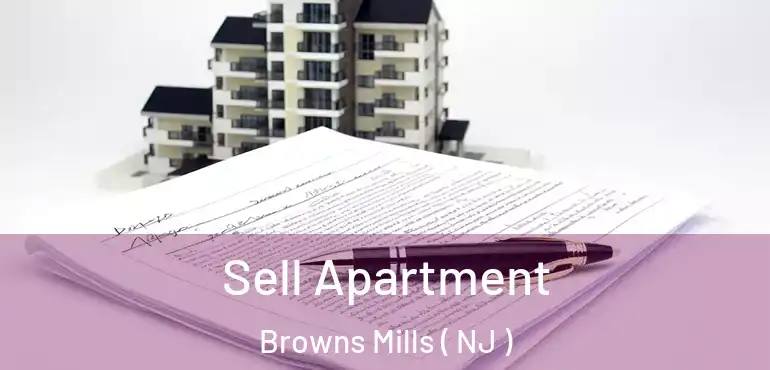  Sell Apartment Browns Mills ( NJ )