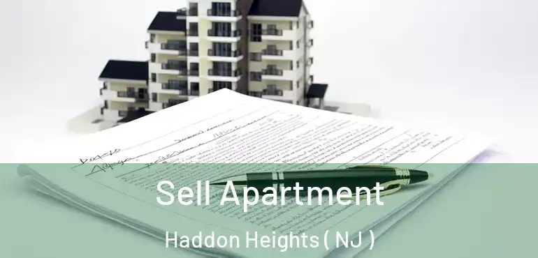  Sell Apartment Haddon Heights ( NJ )