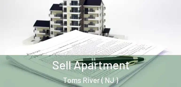  Sell Apartment Toms River ( NJ )