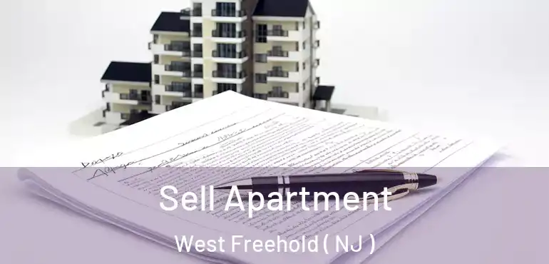  Sell Apartment West Freehold ( NJ )