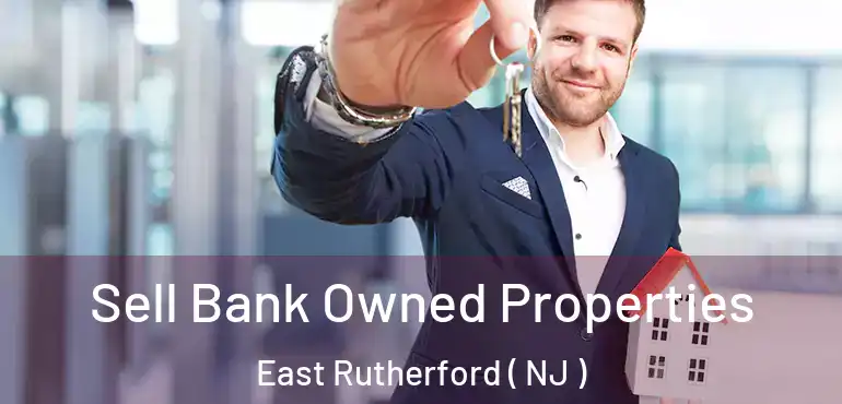  Sell Bank Owned Properties East Rutherford ( NJ )